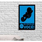 Placa Decorativa (23X18) - Eu Escolho Voce