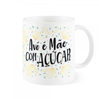 Caneca 320Ml - Avó É Mãe Com Açucar