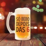 Caneca De Chopp 500Ml - Só Bebo Depois Das 6