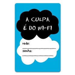 Placa Decorativa (24X16) - A Culpa É Do Wifi