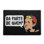 Capacho Da Parte De Quem? Capacho Da Parte De Quem?