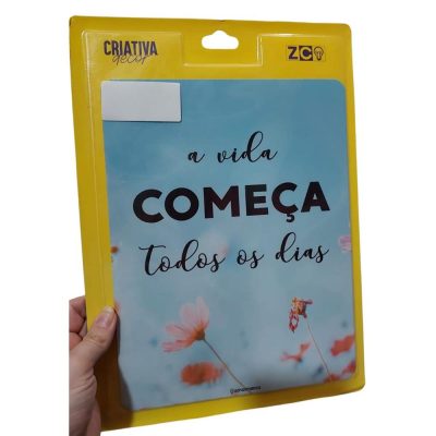 Placa Decorativa A Vida Comeca Todos Os Dias (26X20) (Novo)