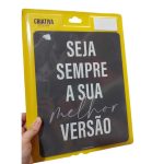 Placa Decorativa Seja Sempra A Sua Melhor Versao (26X20) (Novo)